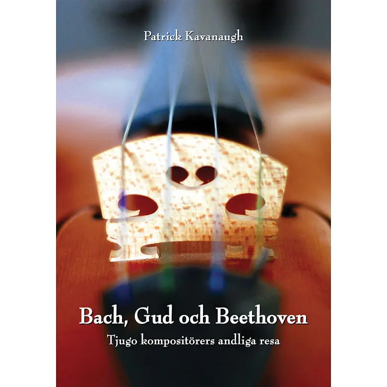 [216.001] Bach, Gud och Beethoven – Tjugo kompositörers andliga resa