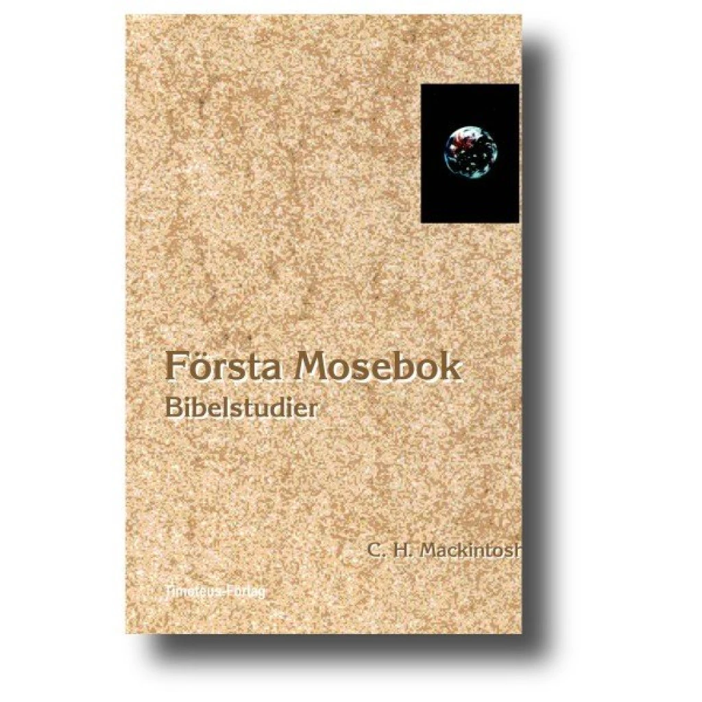 C. H. Mackintosh – Första Mosebok