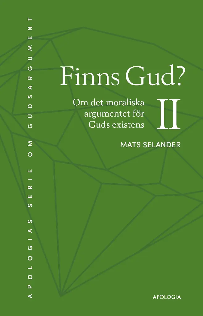 Finns Gud? II – Om det moraliska argumentet för Guds existens