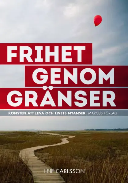 Frihet genom gränser