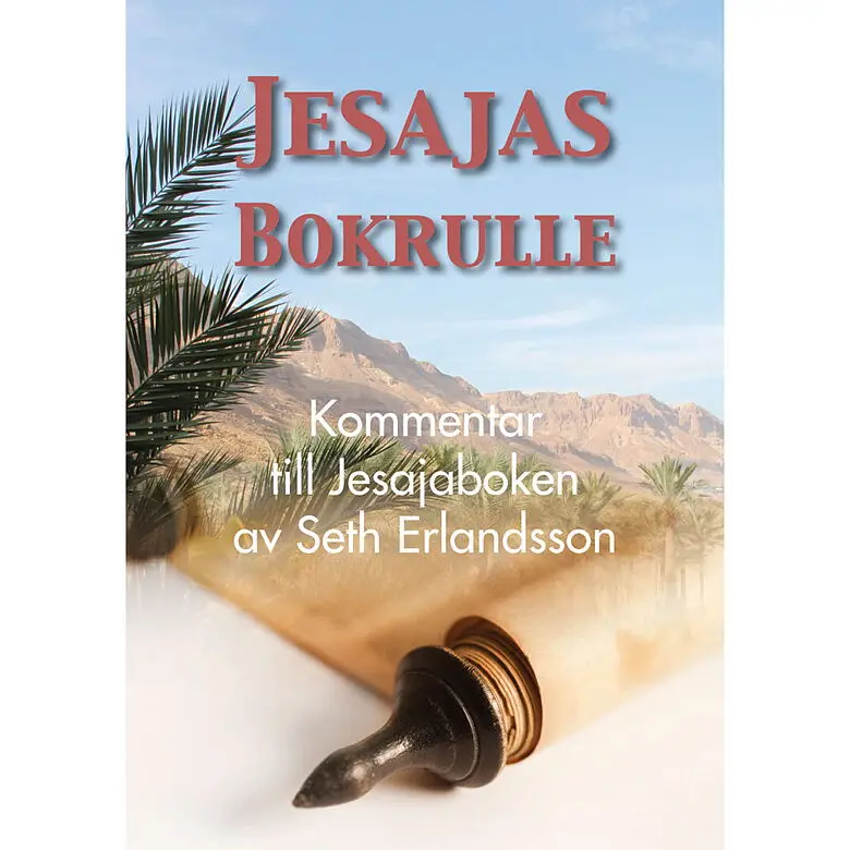 Jesajas bokrulle – Kommentar till Jesajaboken