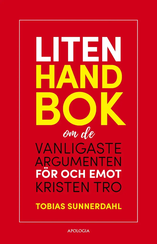 [217.021] Liten handbok om de vanligaste argumenten för och emot kristen tro