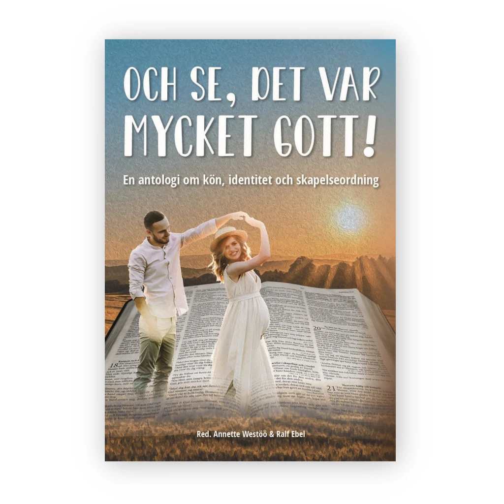 Och se, det var mycket gott