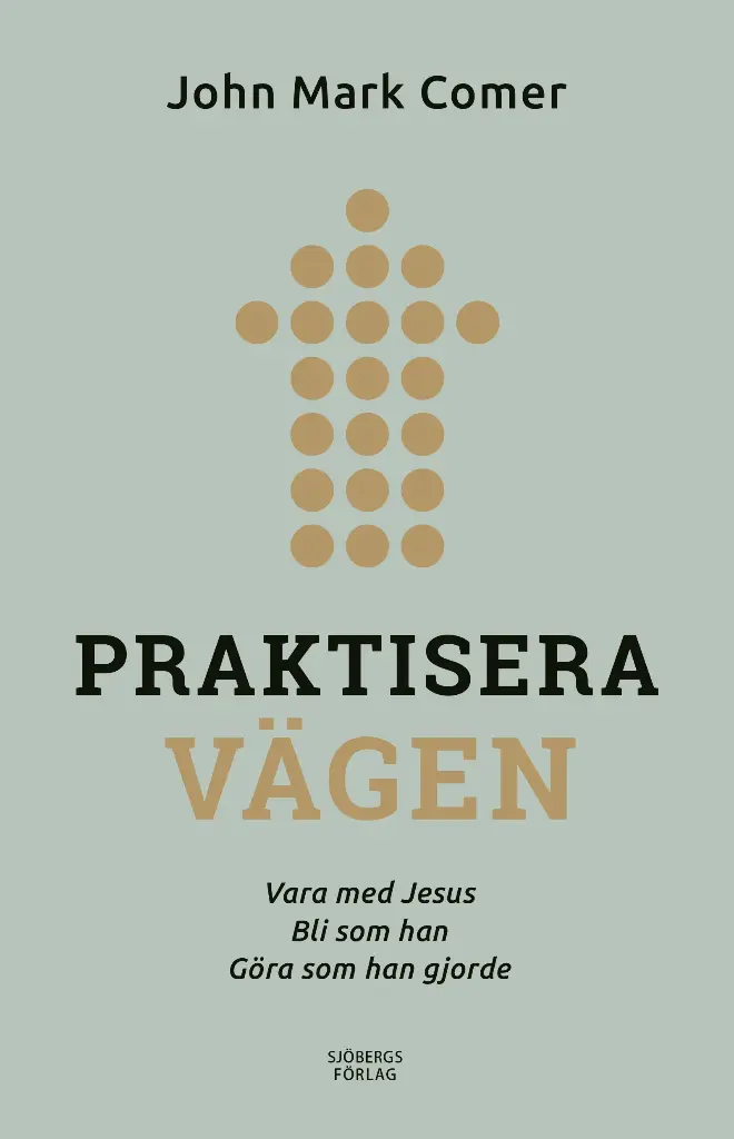 Praktisera vägen