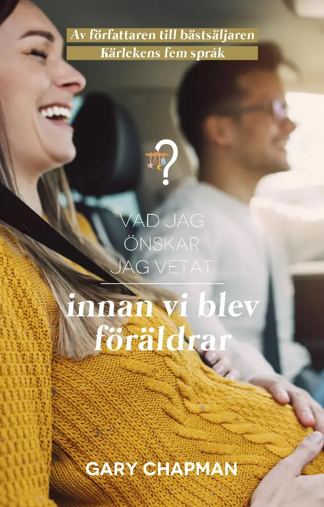 Vad jag önskar jag vetat innan vi blev föräldrar
