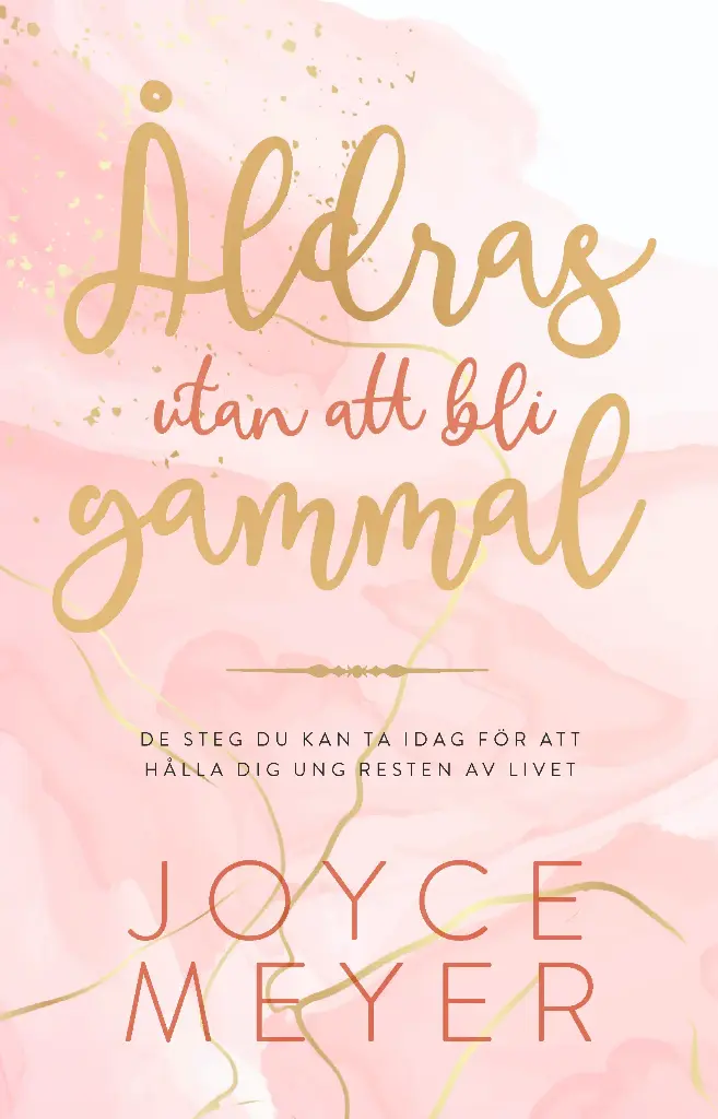 Åldras utan att bli gammal