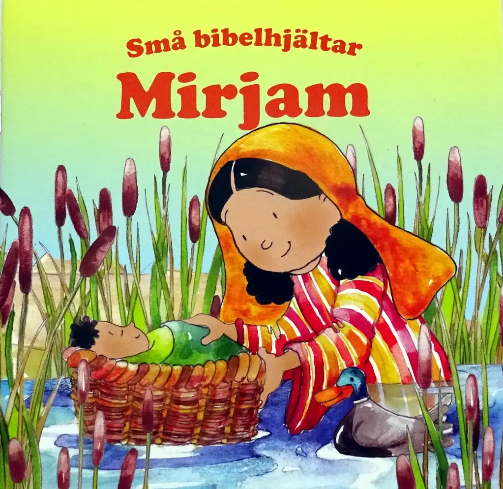 Små bibelhjältar – Mirjam