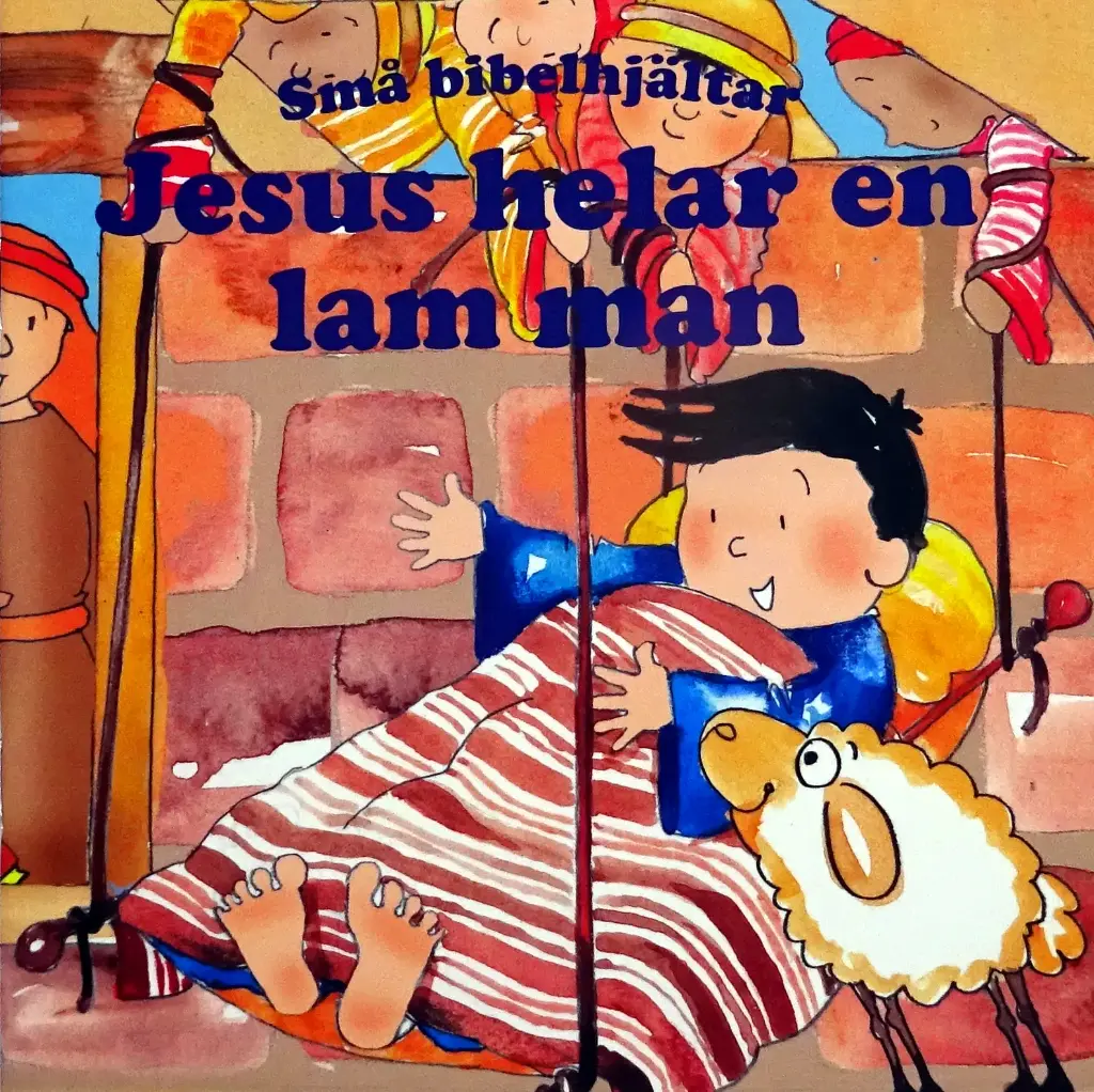 Små bibelhjältar – Jesus helar en lam man