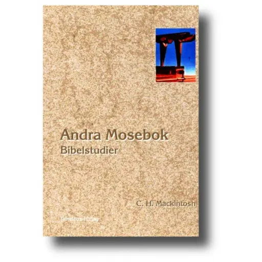 [210.007] C. H. Mackintosh – Andra Mosebok 