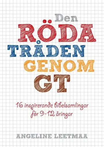 [811.001] Den röda tråden genom GT + Plansch A3 