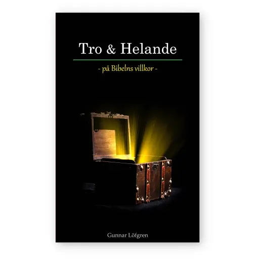 [210.047] Tro & Helande – på Bibelns villkor